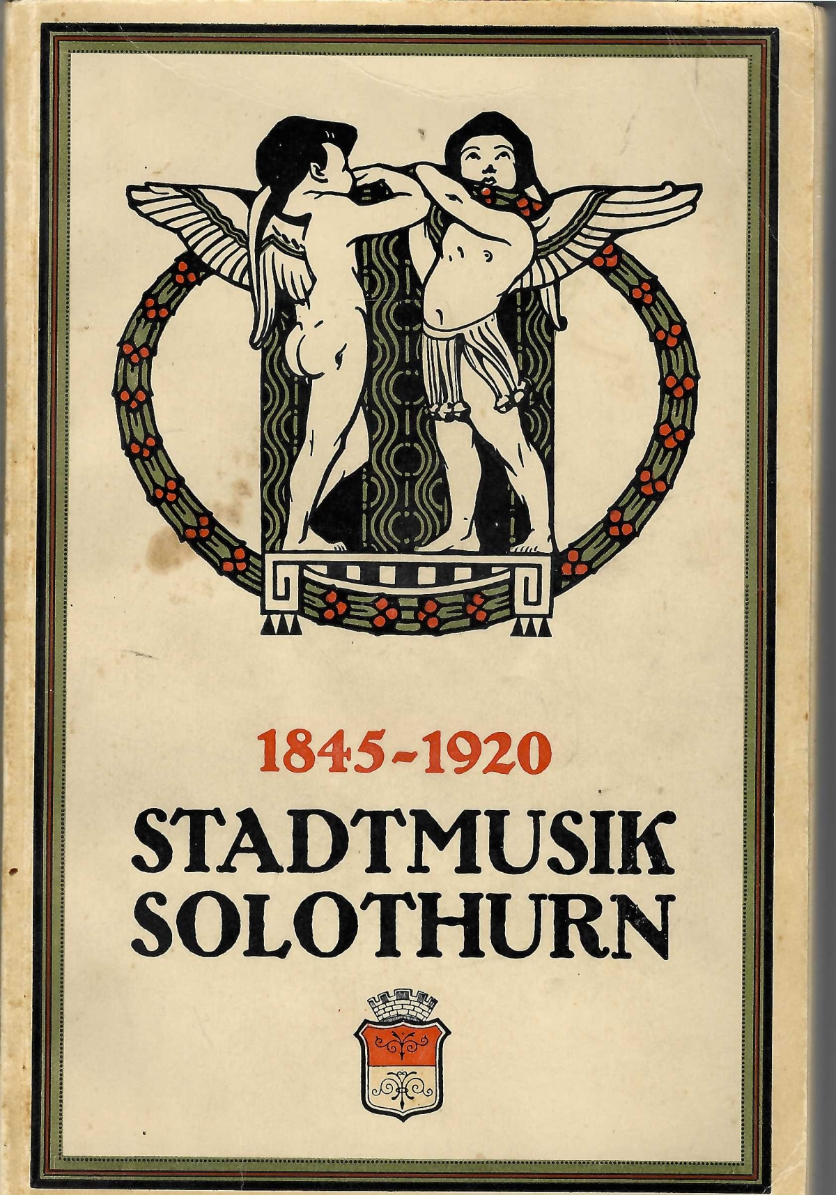 <p>Festschrift zur Feier des 75 jährigen Bestehens der Stadtmusik Solothurn 1845-1920</p>
